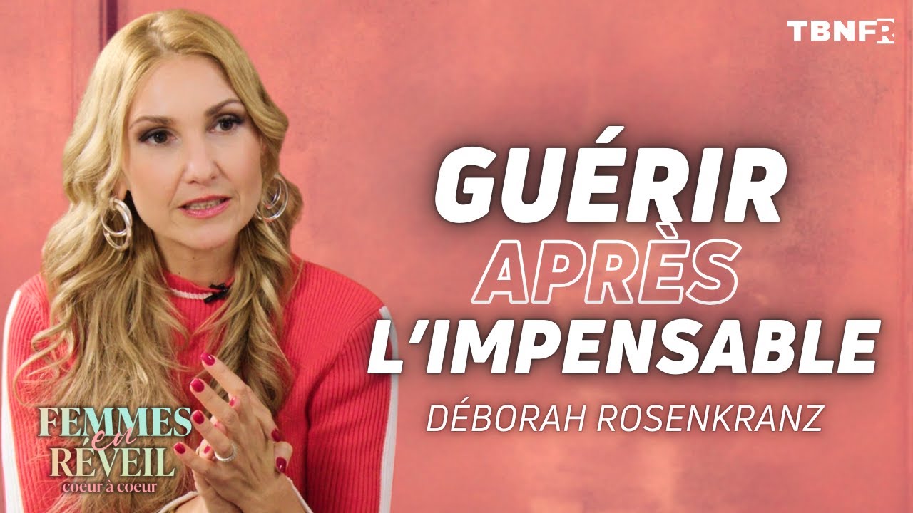 Déborah Rosenkranz : GUÉRIE ET RESTAURÉE PAR DIEU APRÈS L'IMPENSABLE | TBN FR