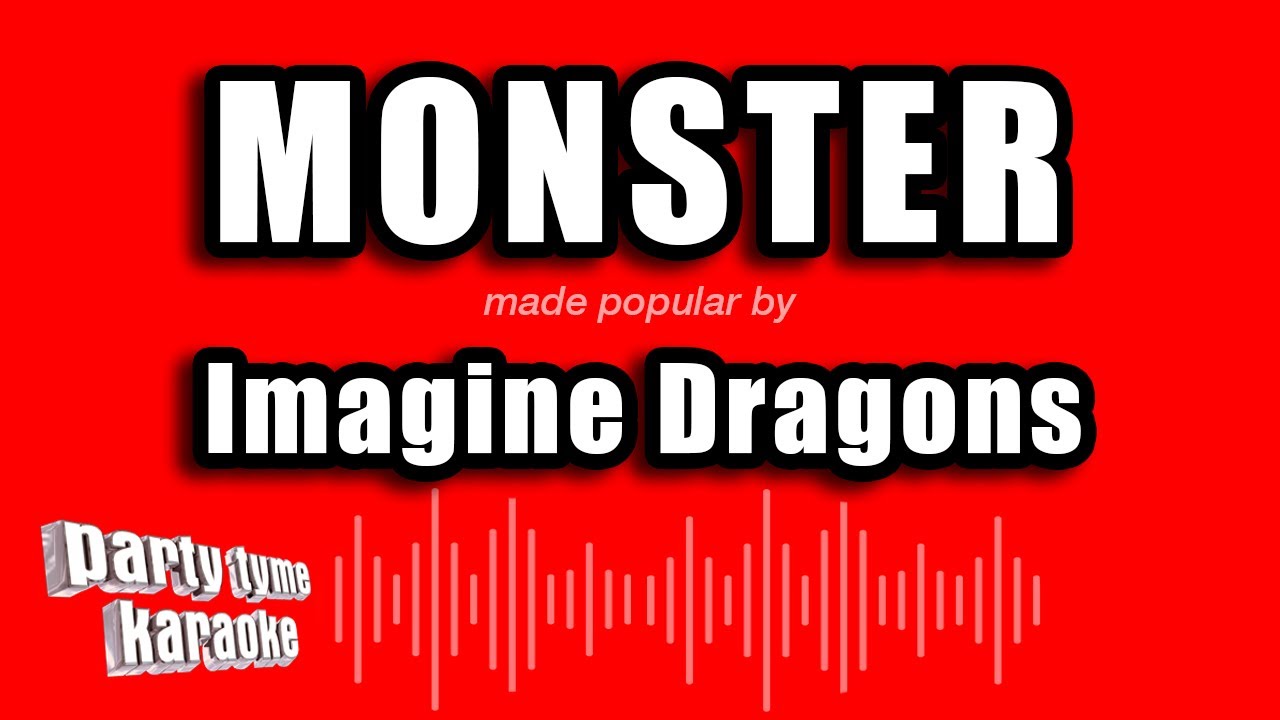 Imagine Dragons - Monster (Karaoke Version)
