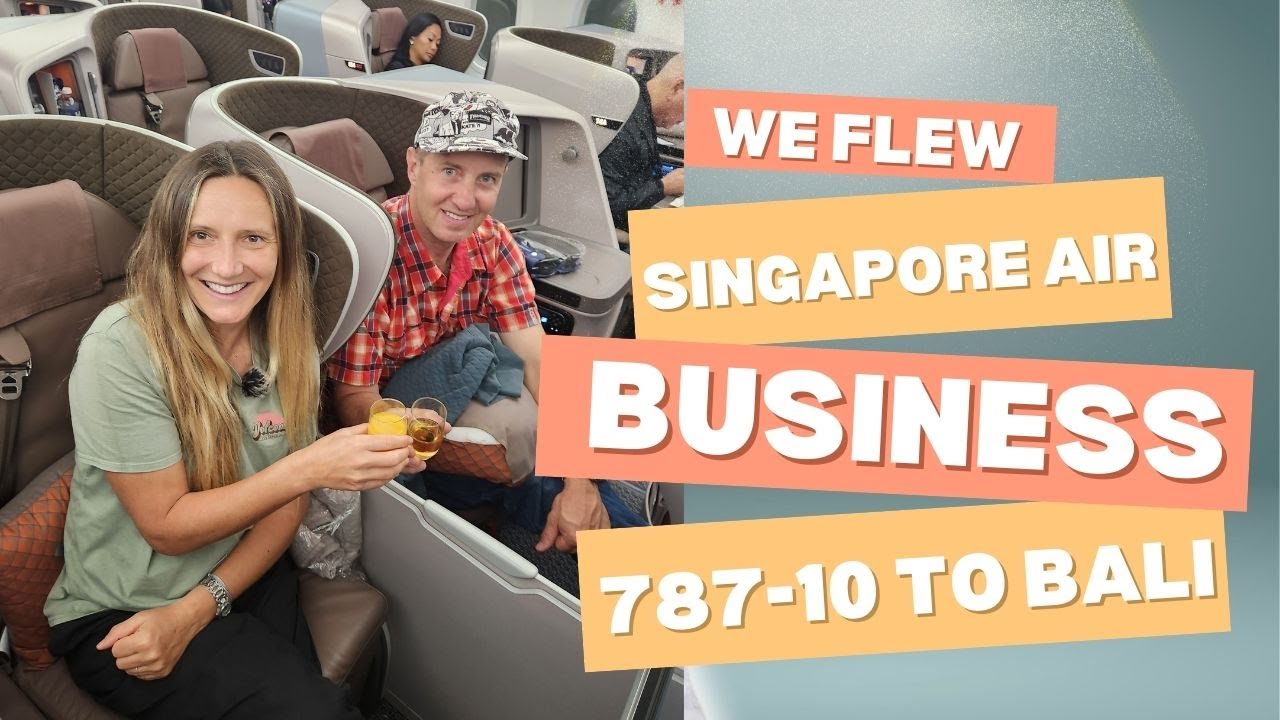 SINGAPORE AIRLINES BUSINESS CLASS 787-10 SINGAPORE - BALI