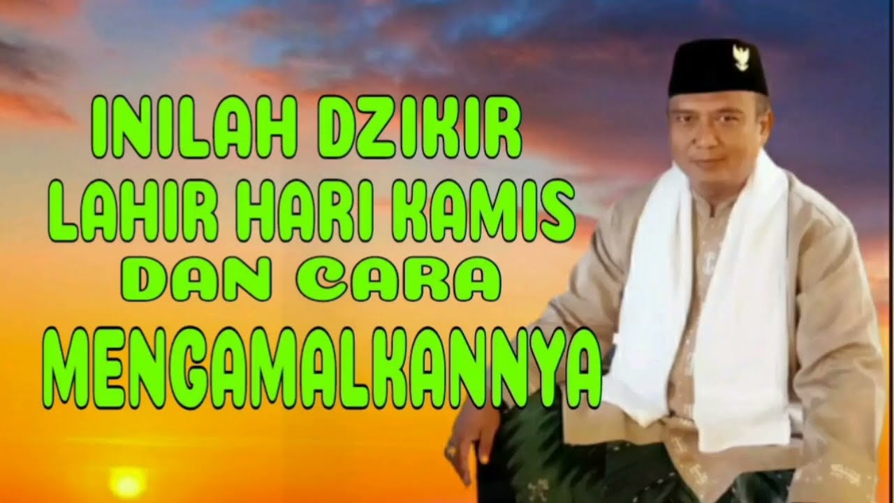 CARA MENGAMALKAN DZIKIR LAHIR HARI KAMIS @MjChannel0408