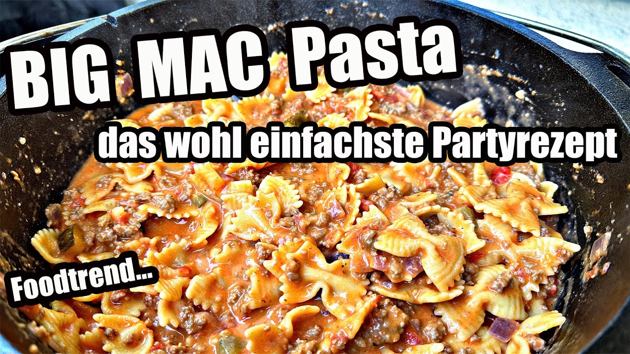 BIG MAC Nudeln Parytrezept schnell und EASY im Dutch Oven | The BBQ BEAR