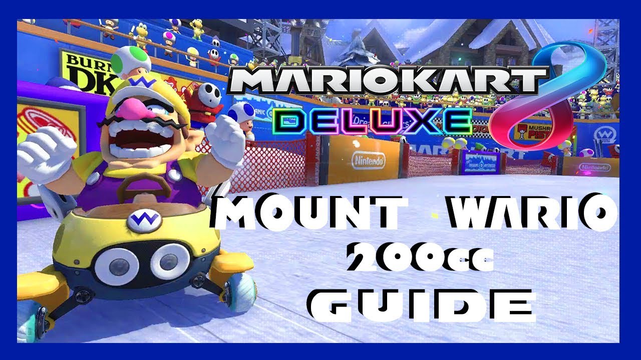 Mount Wario 200cc Guide | Know Your Tracks [#3]