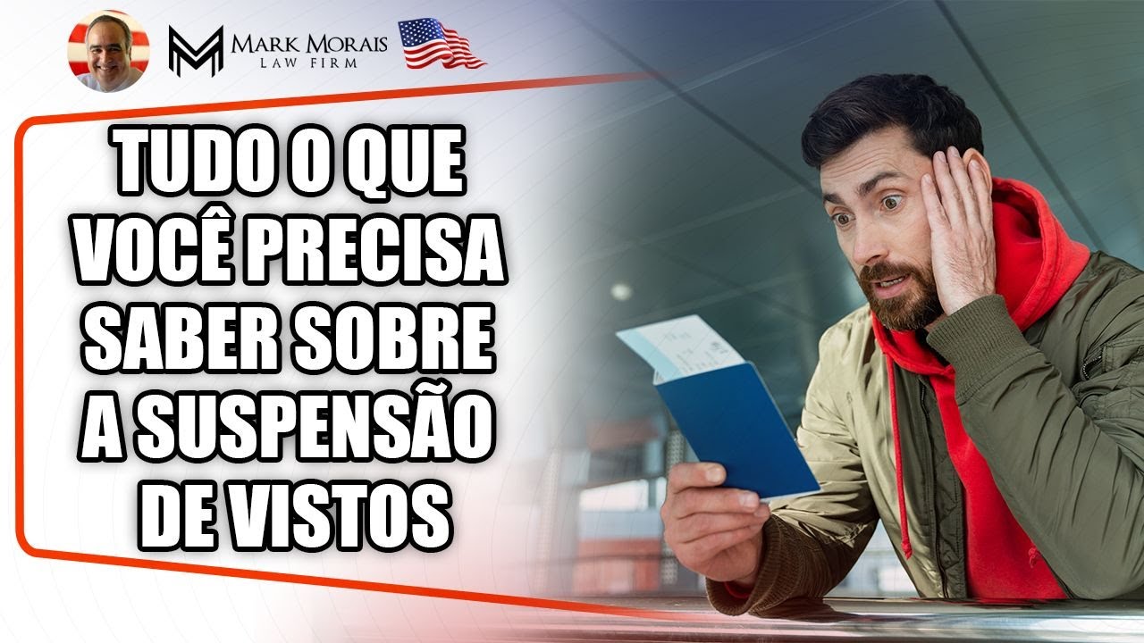 TUDO O QUE VOCÊ PRECISA SABER SOBRE A SUSPENSÃO DE VISTOS!
