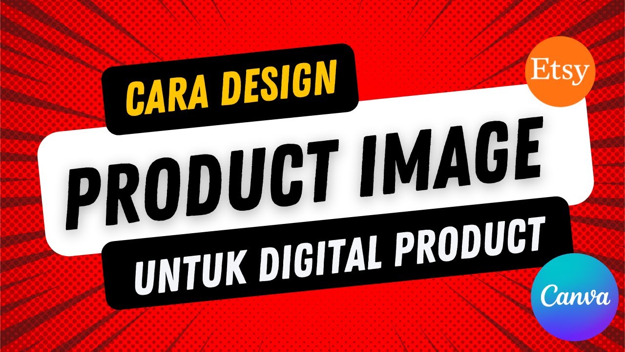 CARA DESIGN PRODUK IMAGE UNTUK JUAL DIGITAL PRODUCT DI ETSY
