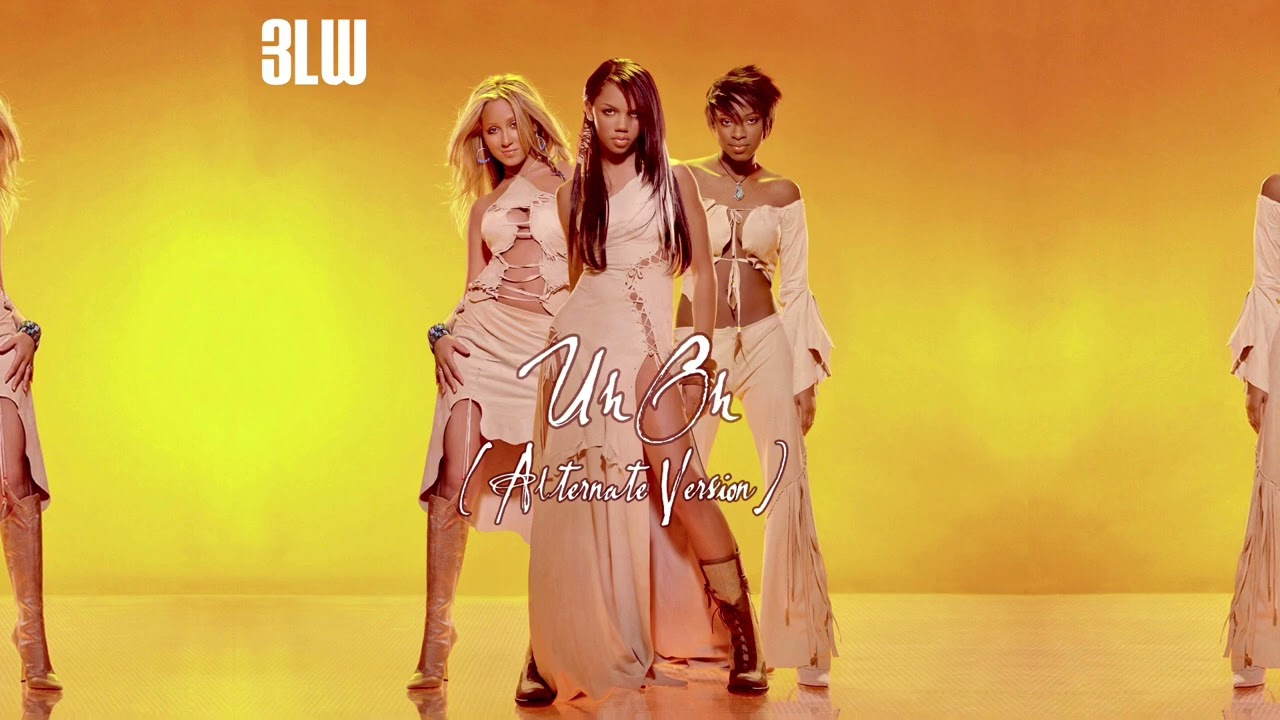 3LW - Uh Oh (Alternate Version)