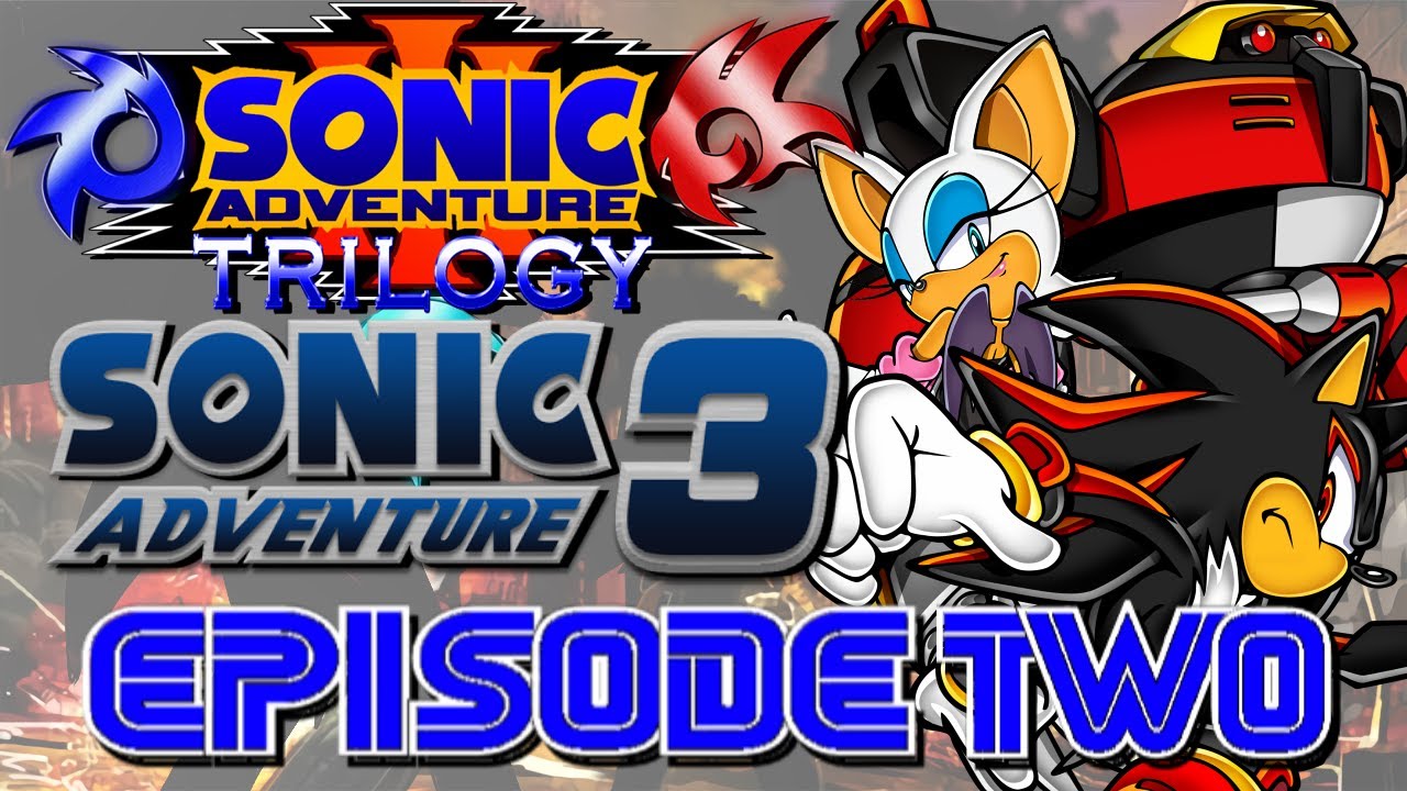 Sonic Adventure Trilogy: Sonic Adventure 3 - Shadow's Story