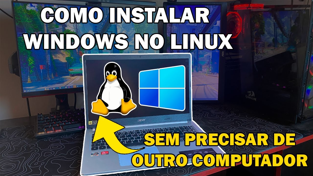 Como instalar WINDOWS em um notebook com LINUX? *SEM PRECISAR DE OUTRO COMPUTADOR*
