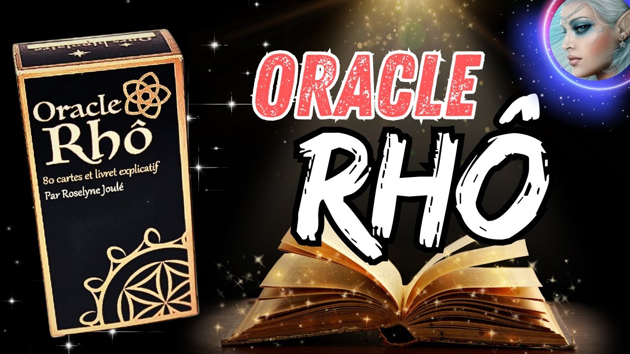 🔮L'ORACLE RHÔ 🧿 Présentation et explication du jeu.