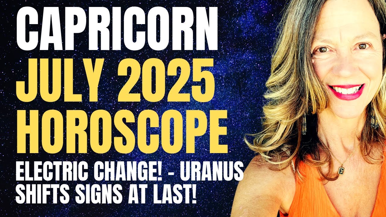 Lucky Surprises And Shifts In Relationships🔆 CAPRICORN JULY 2025 HOROSCOPE.