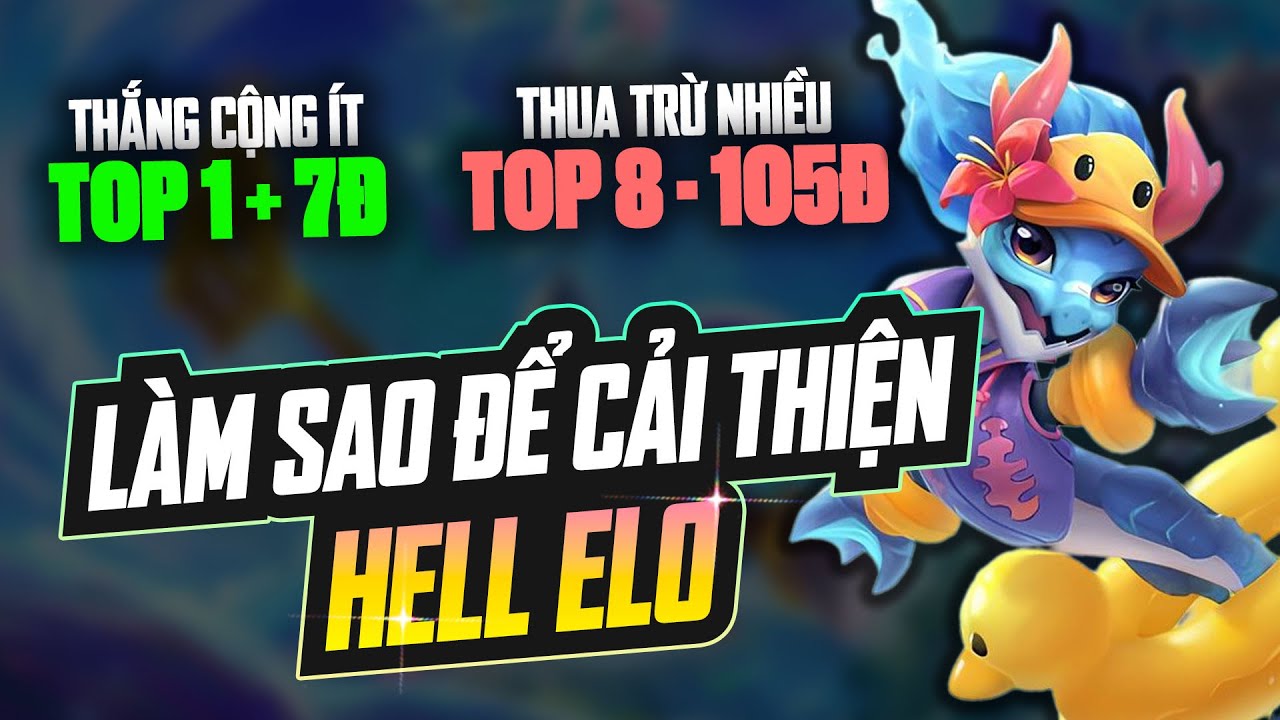 HELL ELO LÀ GÌ? BẠN CÓ ĐANG BỊ HELL ELO KHÔNG? CÁCH CẢI THIỆN VIỆC HELL ELO