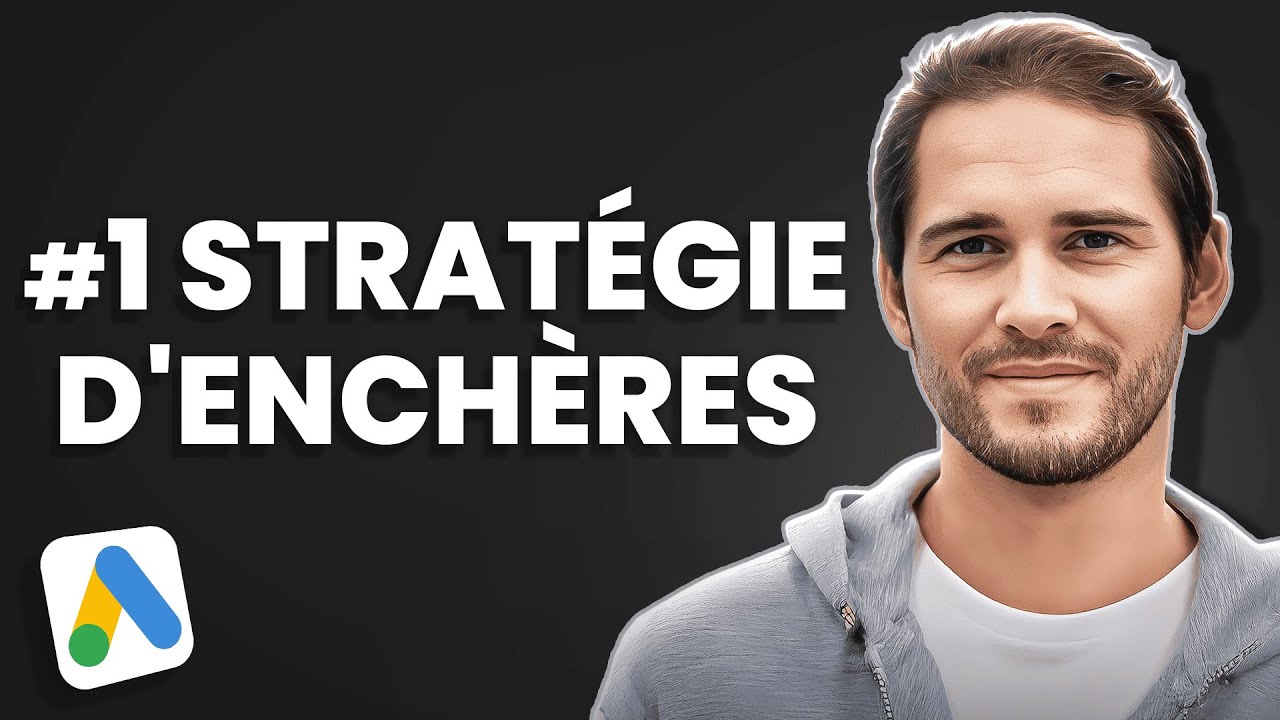 Stratégies d'Enchères Google Ads (2026) : Comment ça Fonctionne et Laquelle Choisir ?