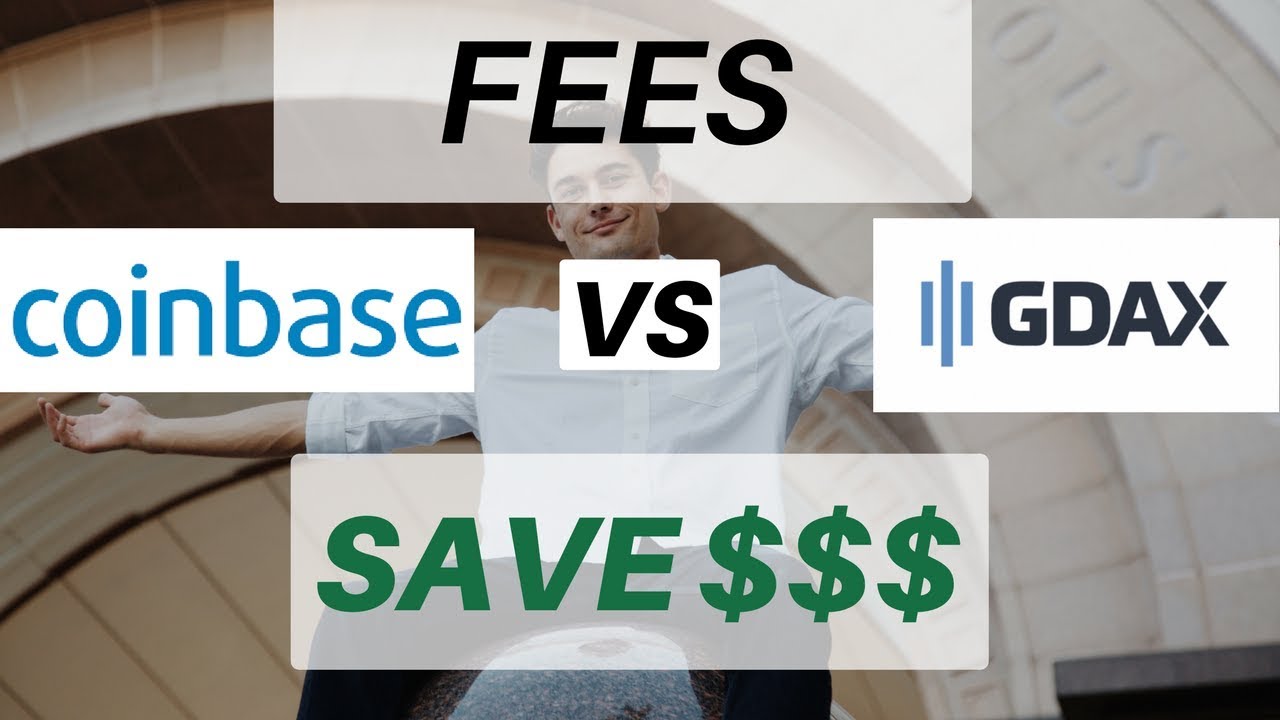 Coinbase VS GDAX - Save On Fees! $$$