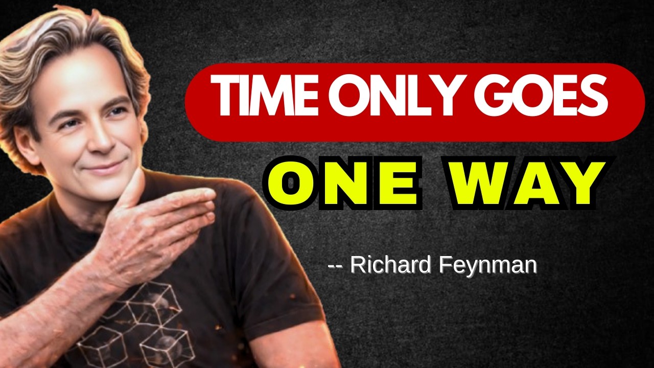 You Can’t Go Back — And Physics Proves It