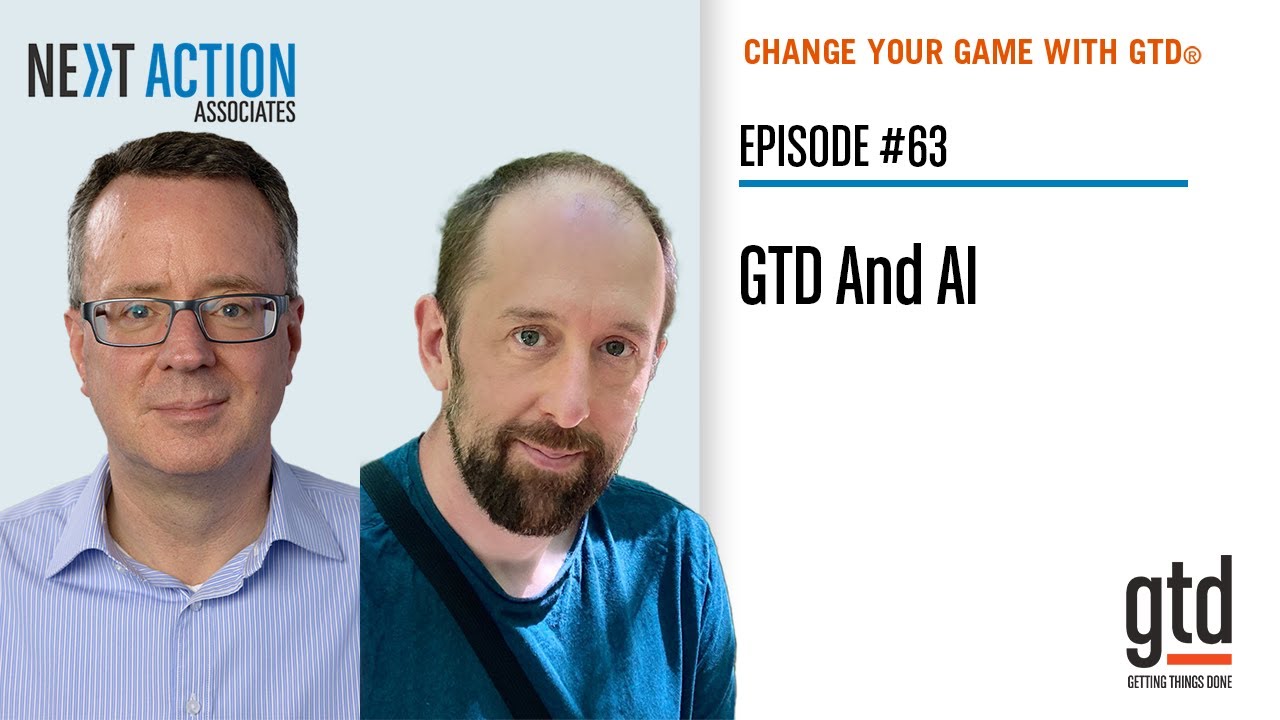 GTD and AI - Ep. 63