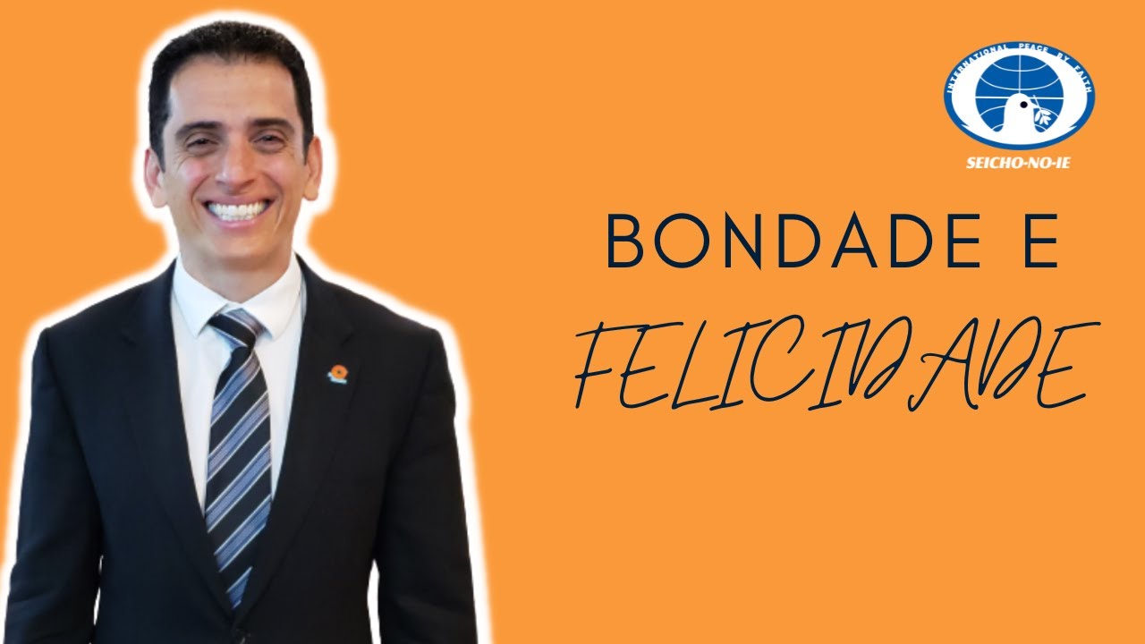 Bondade e Felicidade (03/10/2022) - Shinsokan