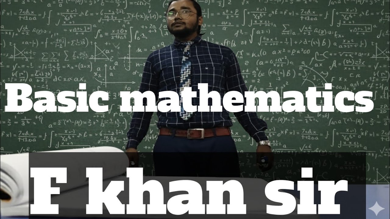 Basic mathematics #F khan sir 