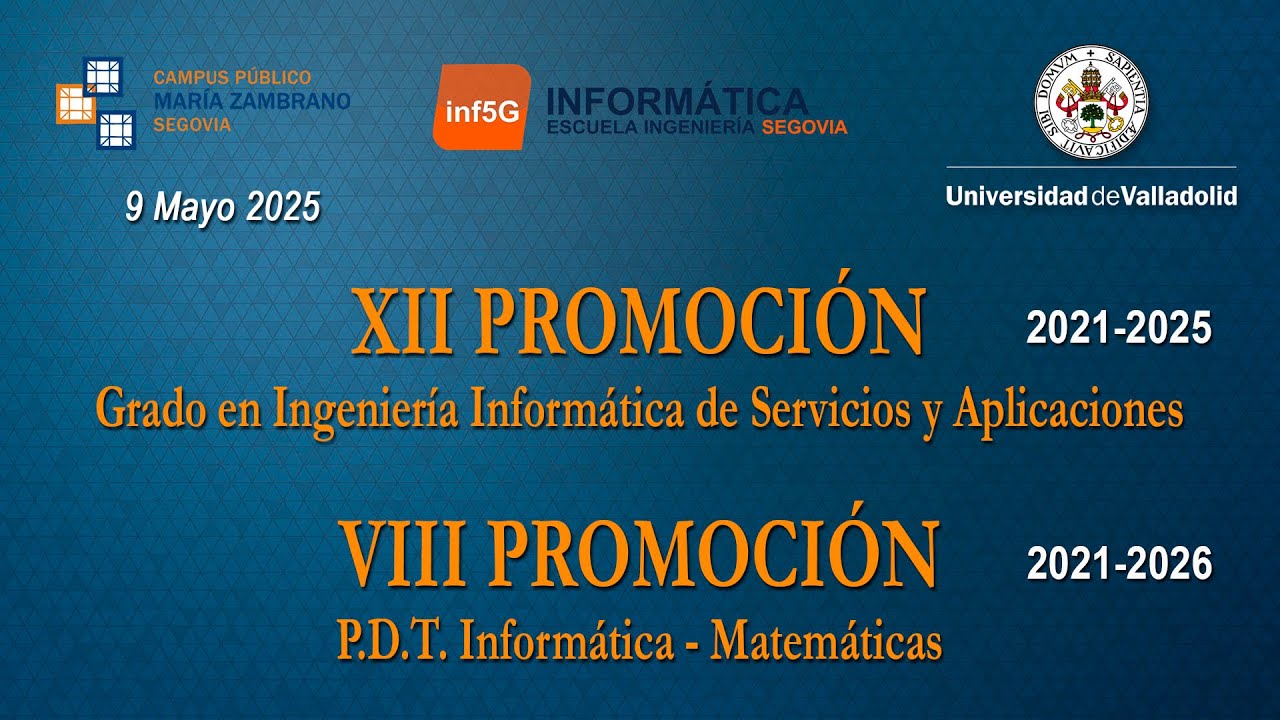 🎓 Graduación Escuela de Informática Uva Segovia 2025