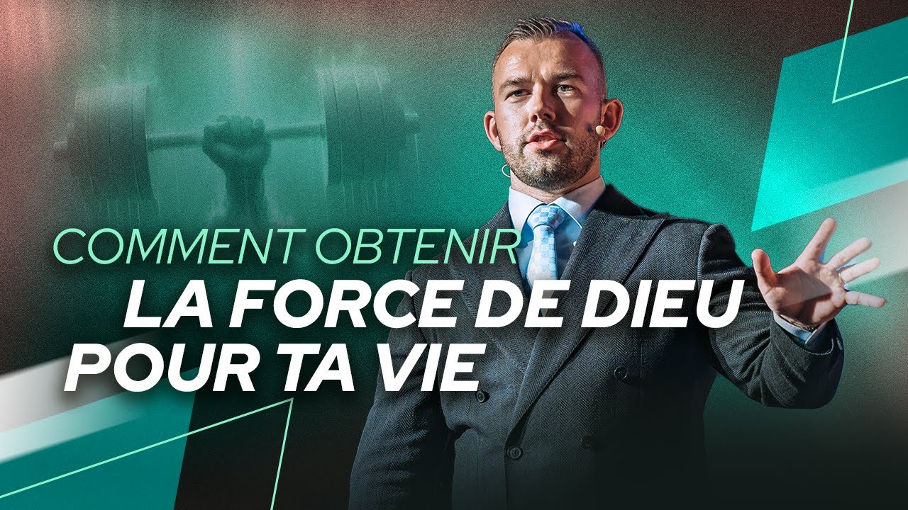 Comment obtenir la force de dieu pour ta vie | Tom de Wal
