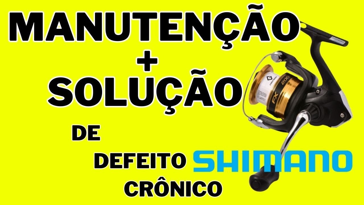 LIMPEZA E CONSERTO MOLINETE SHIMANO FX. MANUTENÇÃO E AJUSTES.