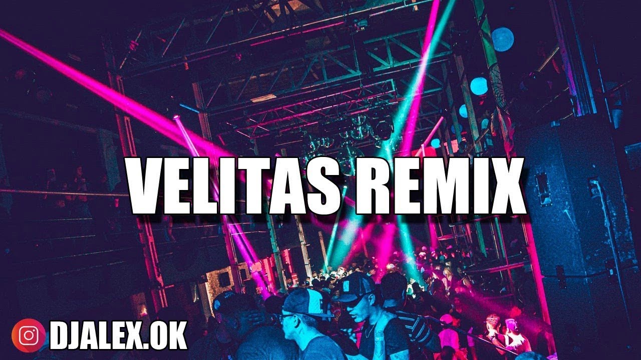 VELITAS REMIX   BRYTIAGO ✘ DARELL ✘ DJ ALEX FIESTERO REMIX