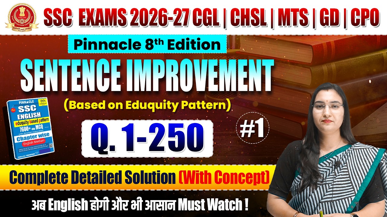 SSC 2026-27 | Pinnacle 8th Edition Sentence Improvement Part 1 | Eduquity Pattern Complete Solution.
