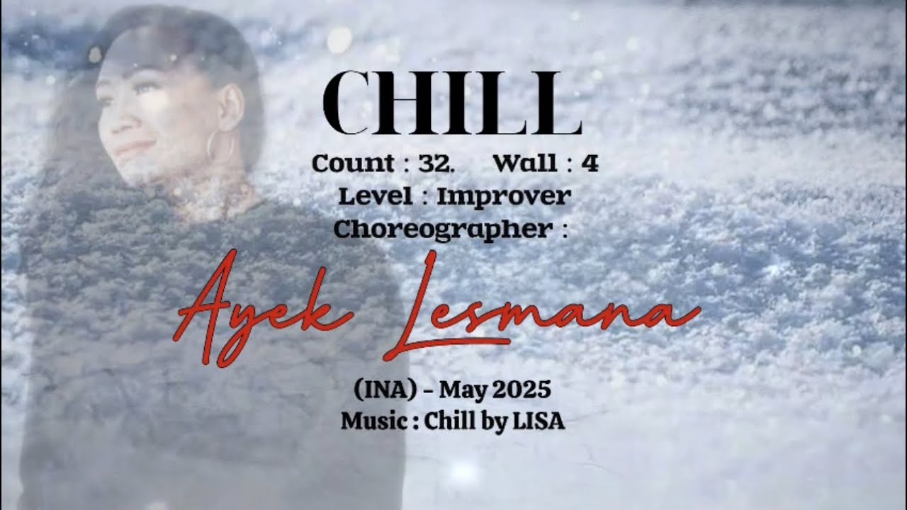 CHILL Line Dance - DEMO & TUTORIAL     Choreograph by Ayek Lesmana (INA) - May 2025