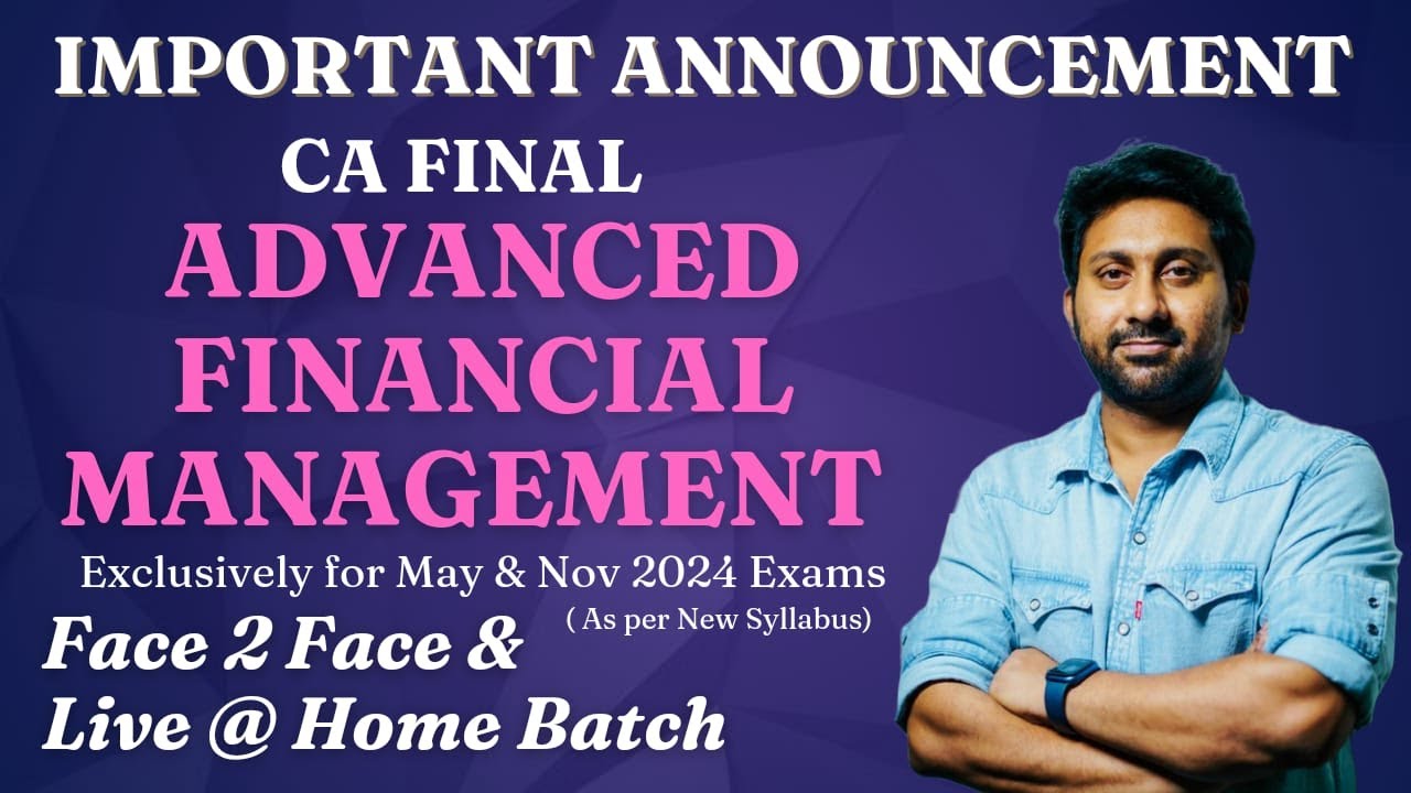 AFM BATCH ANNOUNCEMENT #caexams #students #cafinal #finance #sfm #canewsyllabus