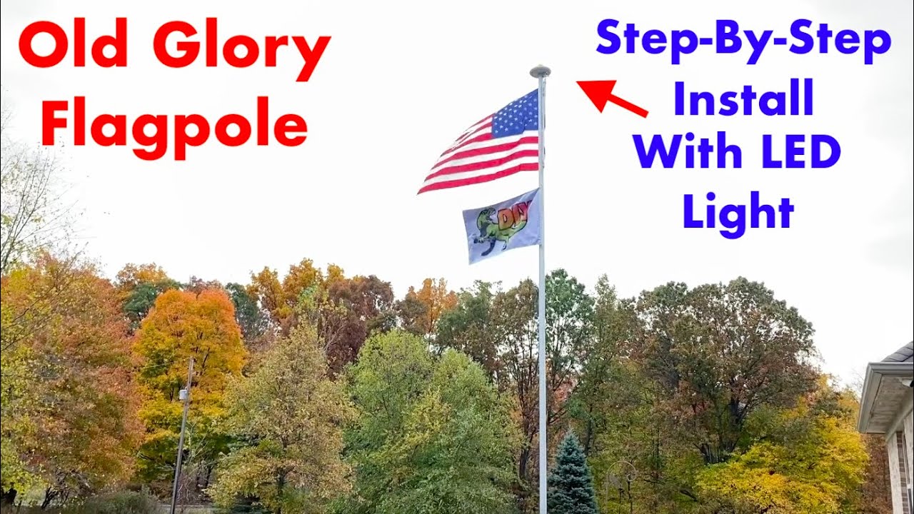 How to install Old Glory Flagpole - With important details!