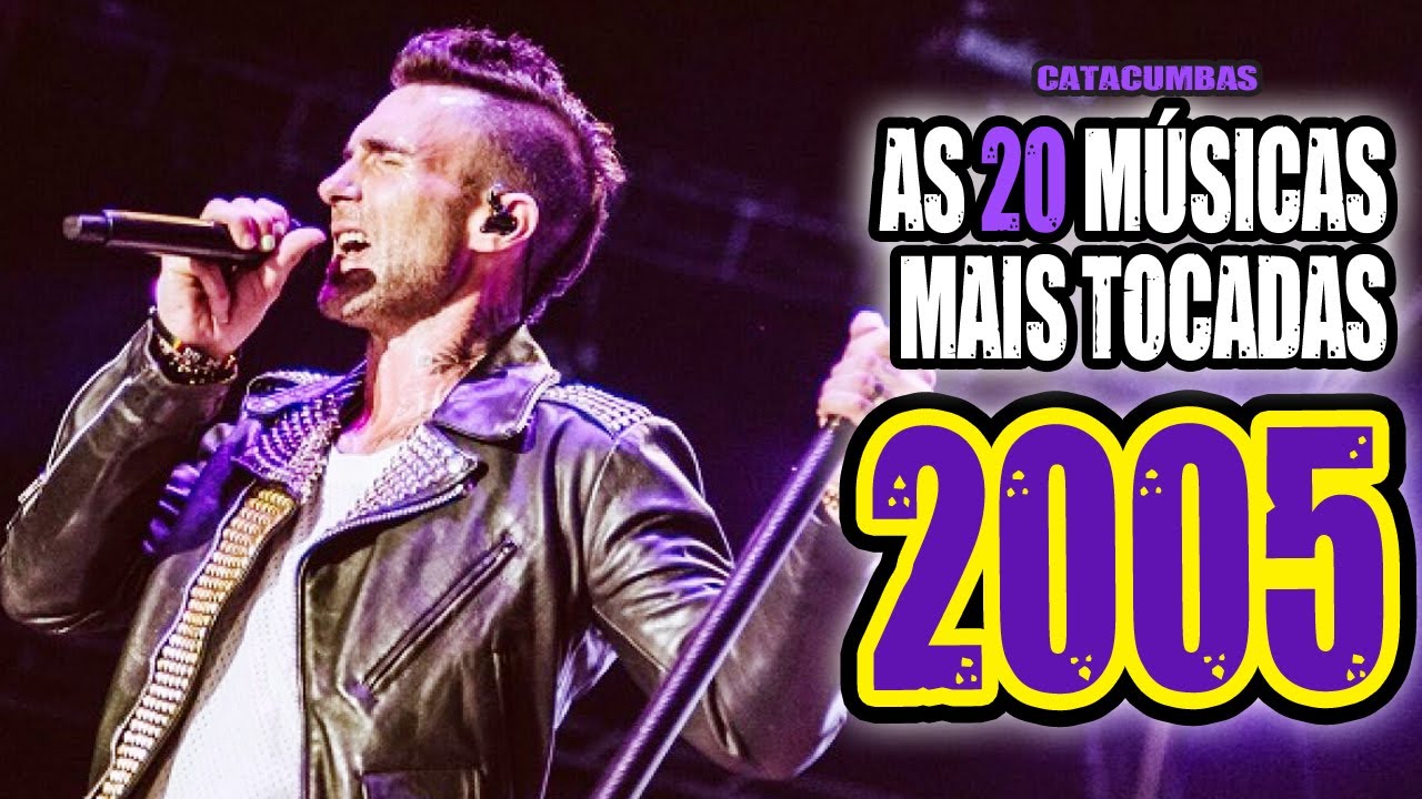 As melhores músicas de 2005