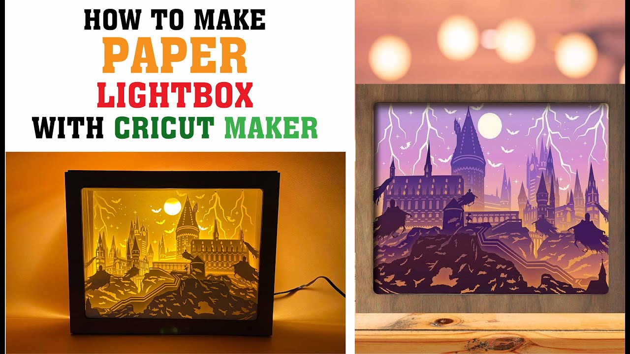 How to make Paper Cut Light box Hogwarts |  Paper With Cricut Maker | Kirigami