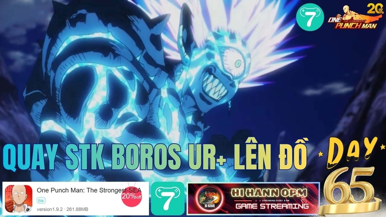 Quay STK Boros UR+ Nâng Cấp Món Đồ Đỏ Đầu Tiên - Companion One Punch Man X7Game SEA Day 65