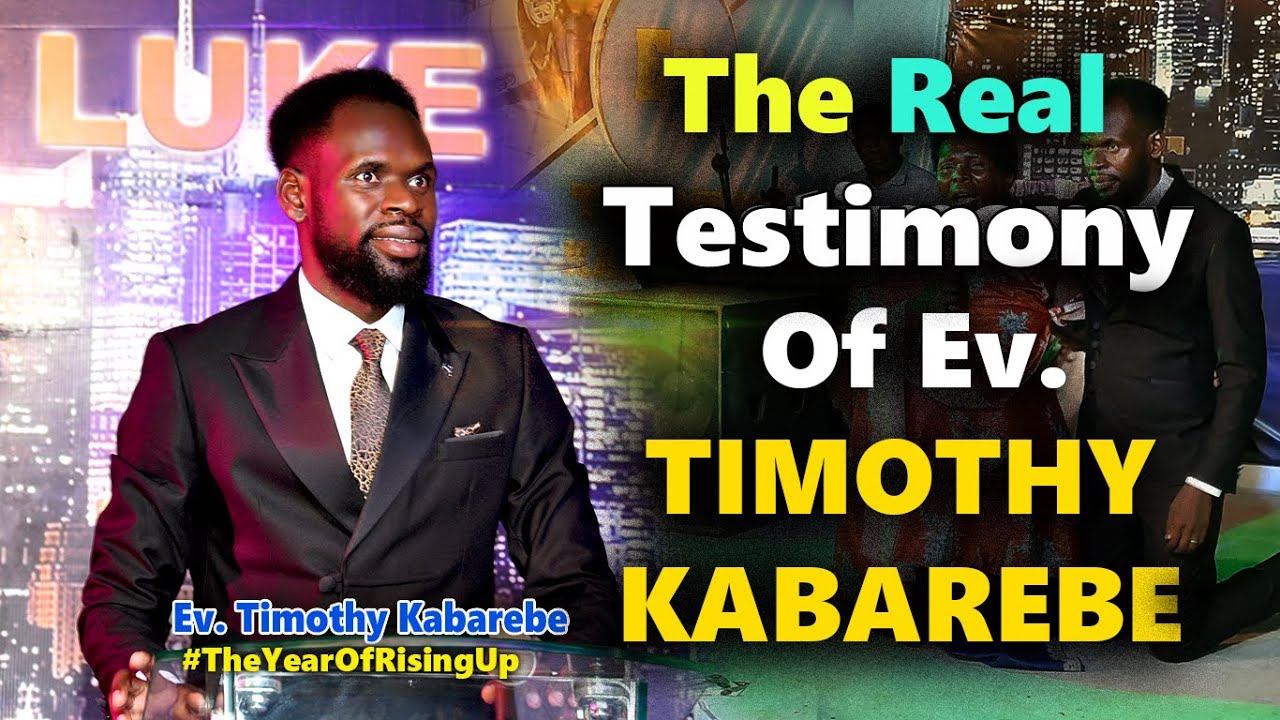 The Real Testimony Of Ev. Timothy Kabarebe