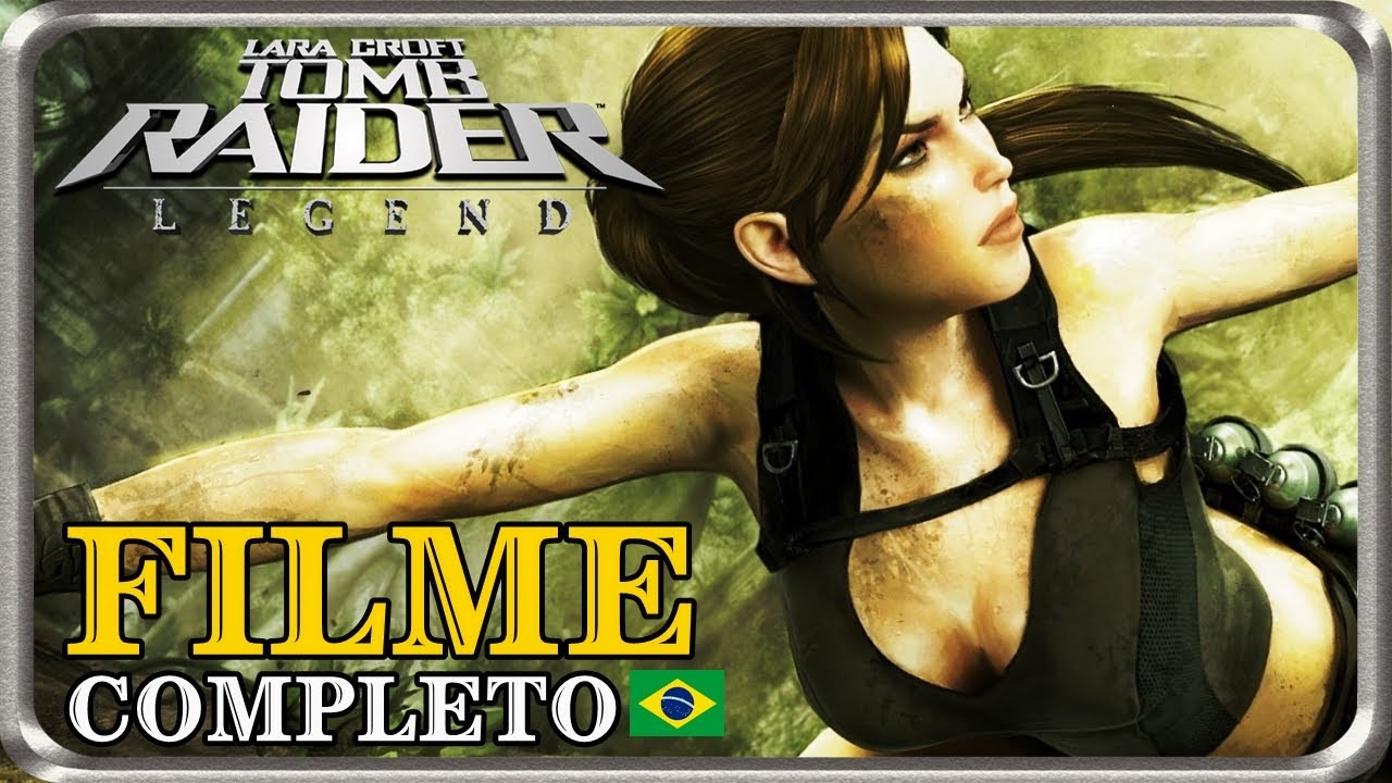 Tomb Raider: Legend - O Filme (Legendado)