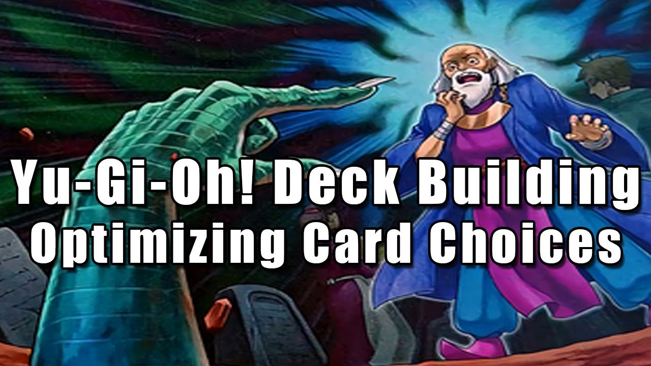 Yu-Gi-Oh! Deck Building: Optimizing Card Choices
