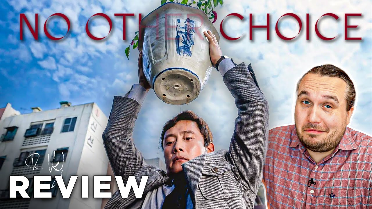 NO OTHER CHOICE Kritik Review (2026)