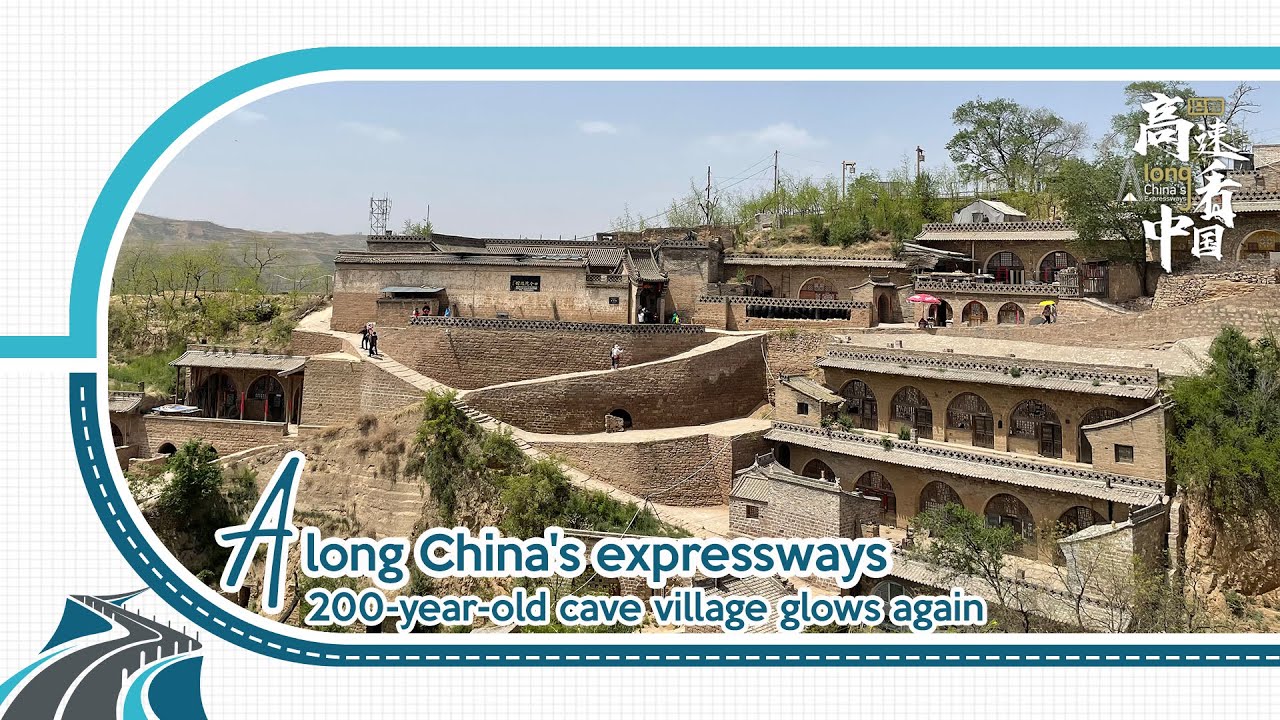 Along China's expressways: 200-year-old cave village glows again