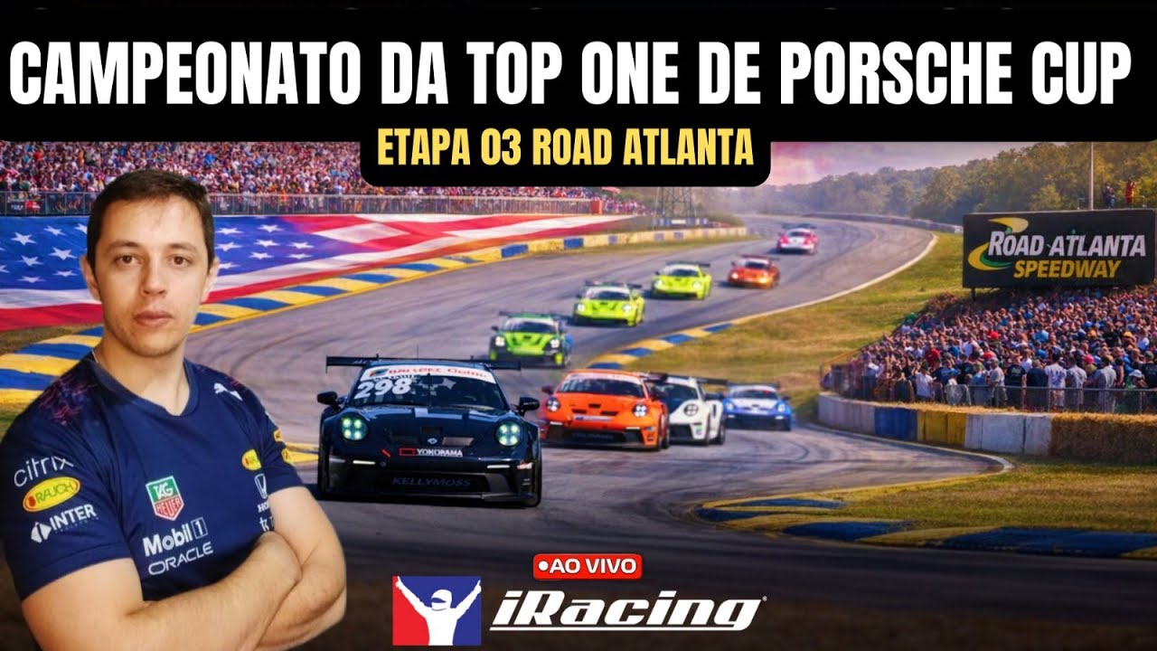 🔴CAMPEONATO DA TOP ONE DE PORSCHE CUP-ETAPA 03 EM ROAD ATLANTA❗aula❗treinamento ❗pintura