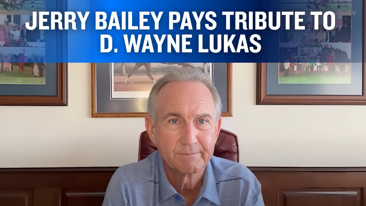 Jerry Bailey Pays Tribute to D. Wayne Lukas
