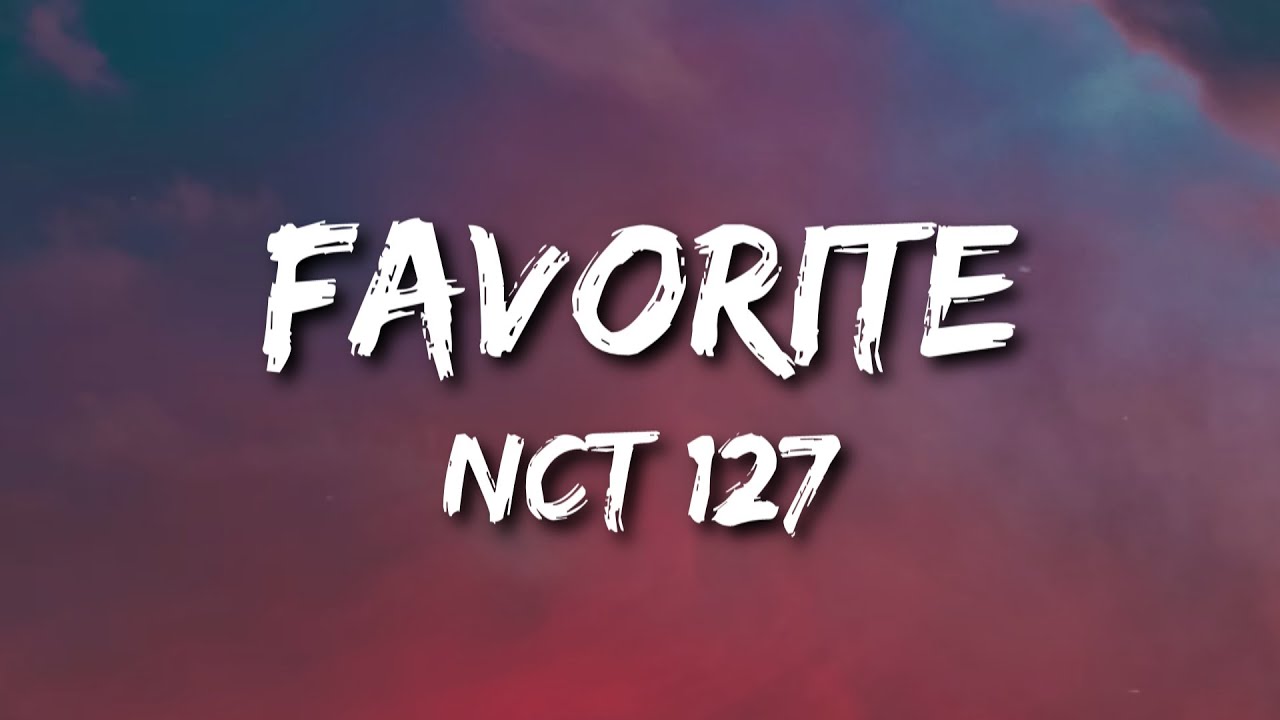 NCT 127 엔시티 127 'Favorite (Vampire)' MV (Lyrics)