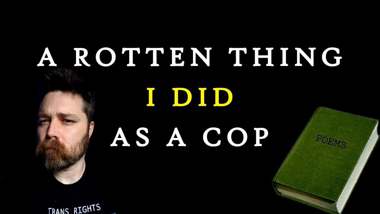 A Rotten Thing I Did as a Cop