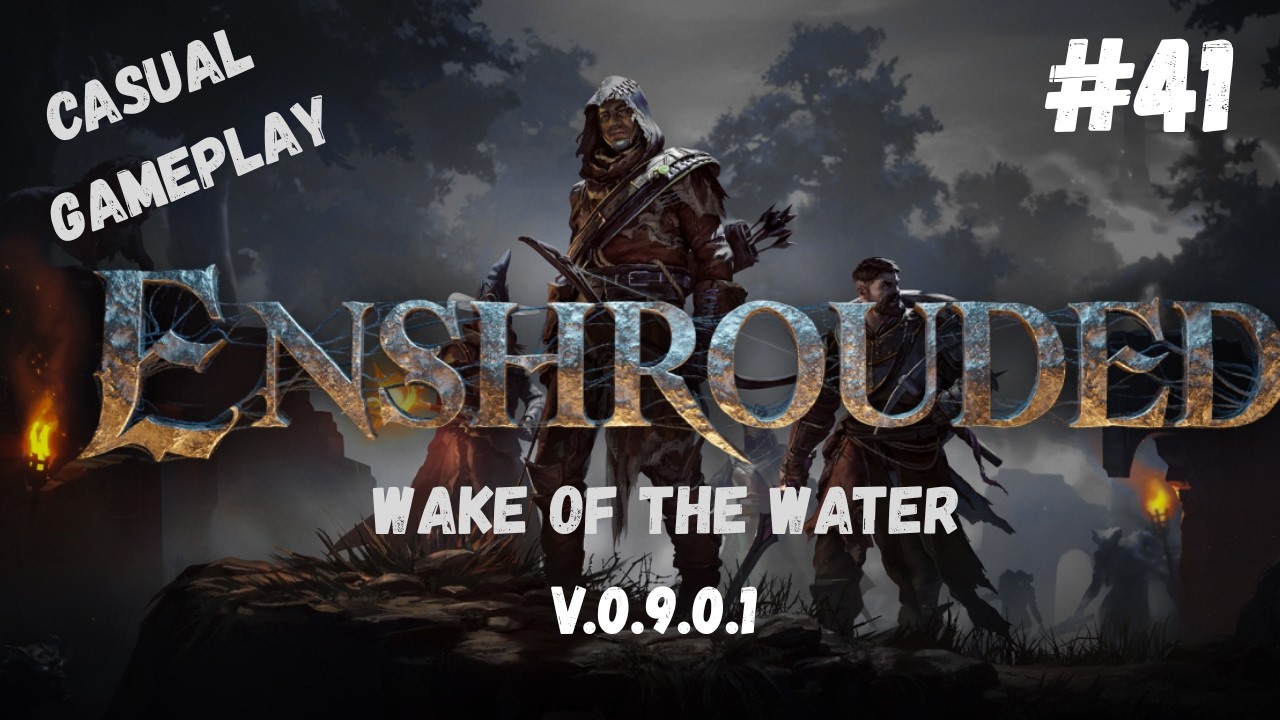 Enshrouded First Play through 41