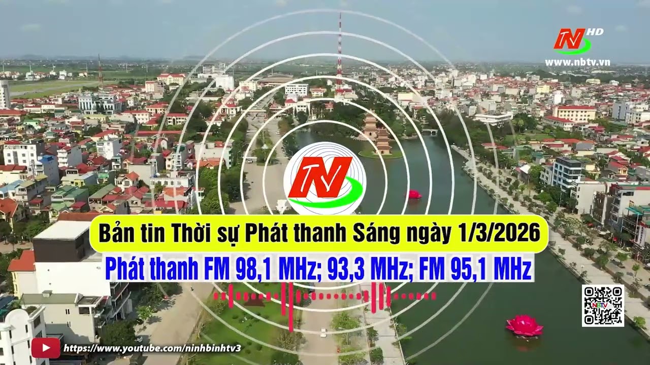 Bản tin Thời sự Phát thanh Sáng ngày 1/3/2026 [FM: 93,3MHz; 95,1MHz; 98,1MHz]