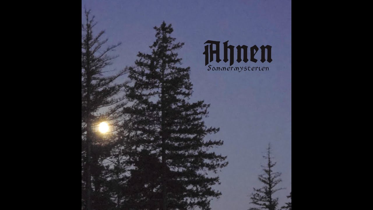 Ahnen - Sommermysterien  (Full Album 2024 | Atmospheric Black Metal)