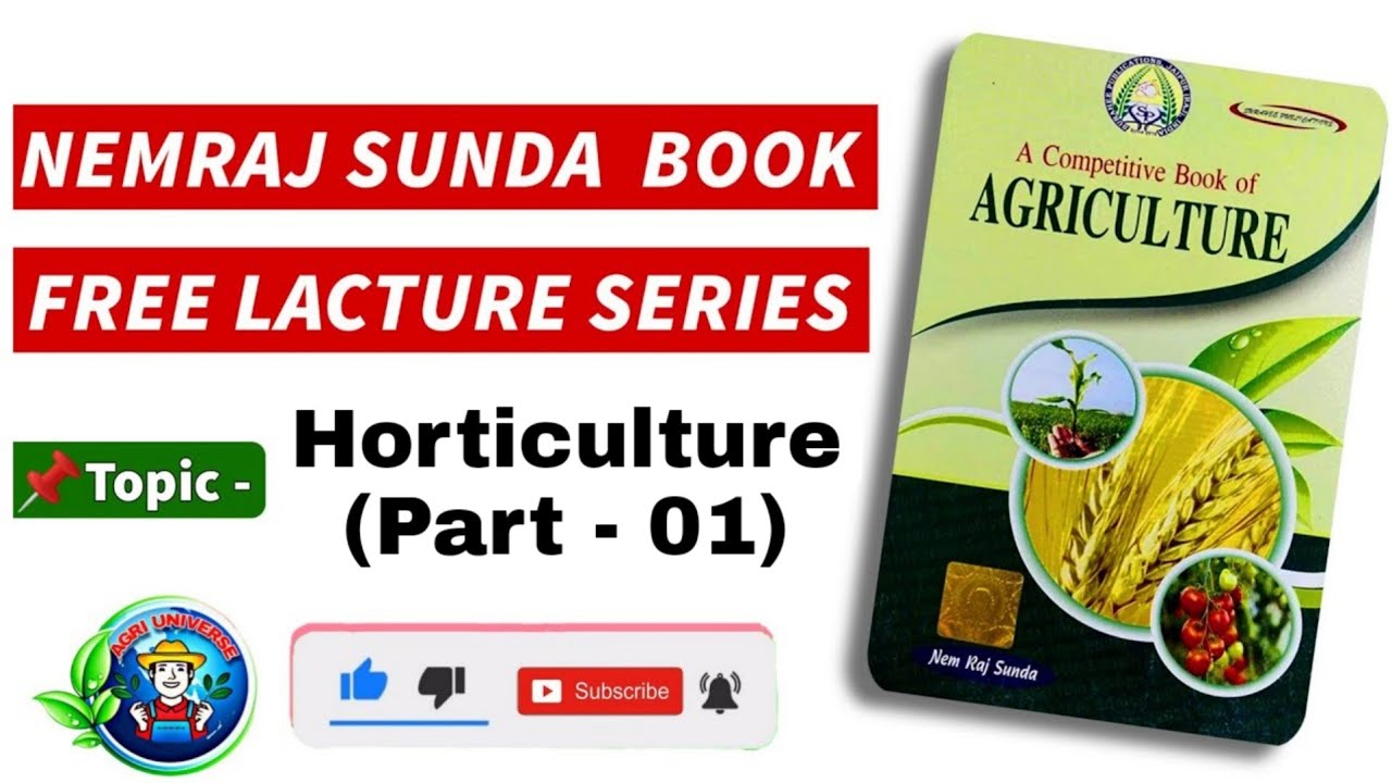 NEM RAJ SUNDA BOOK LECTURE - 21 | HORTICULTURE (PART-1) | NEM RAJ SUNDA BOOK REVISION