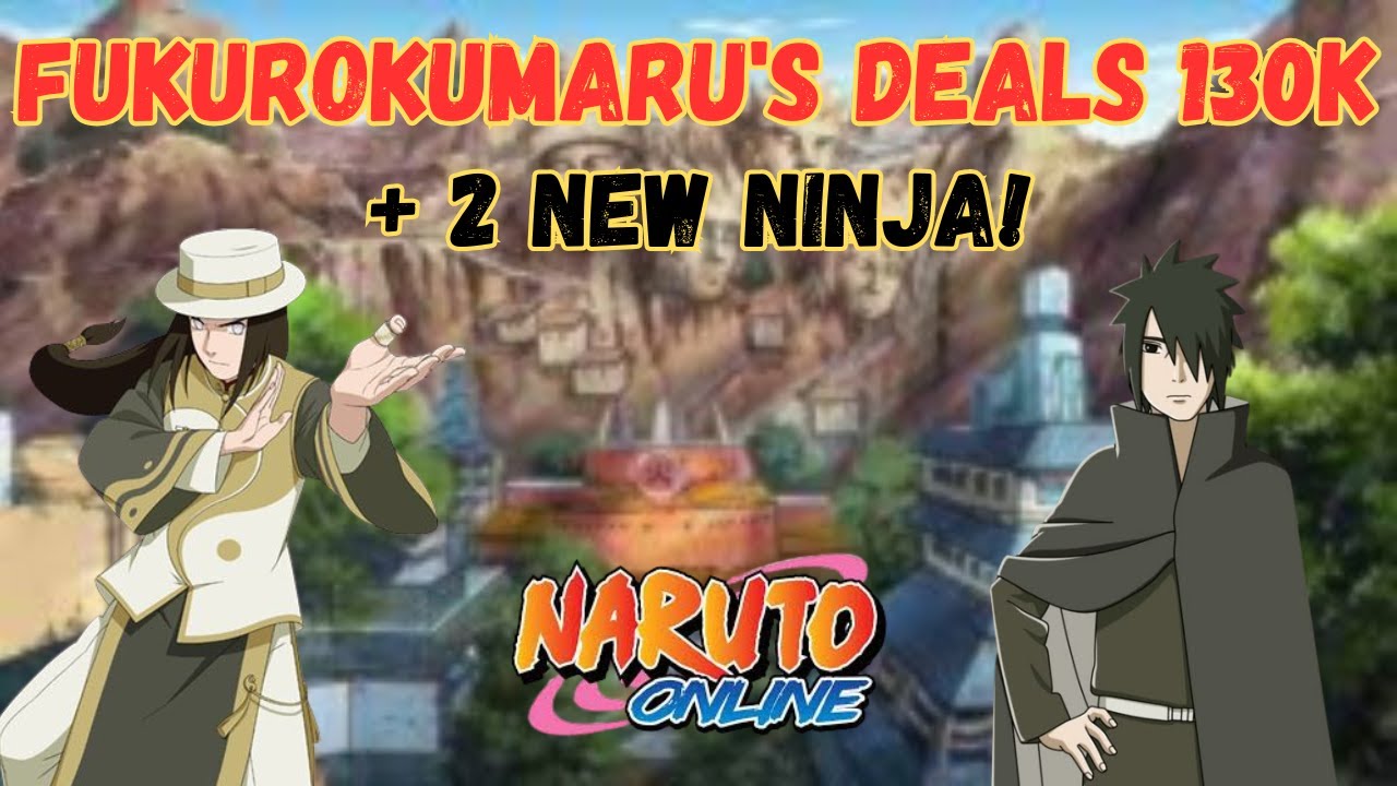 Наруто Онлайн: Fukurokumaru's Deals 130k! + 2 NEW NINJA!
