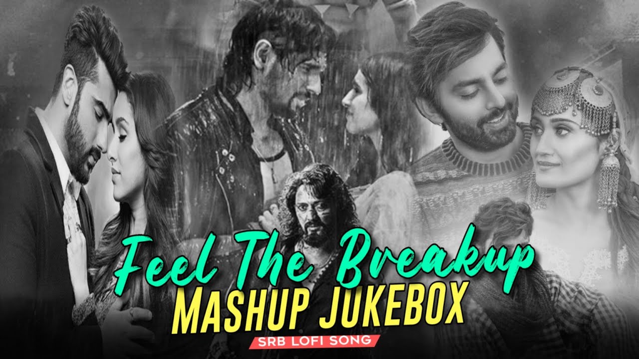 Nonstop Breakup Mashup 2024 | Hindi Sad Songs Jukebox | SRB Lofi
