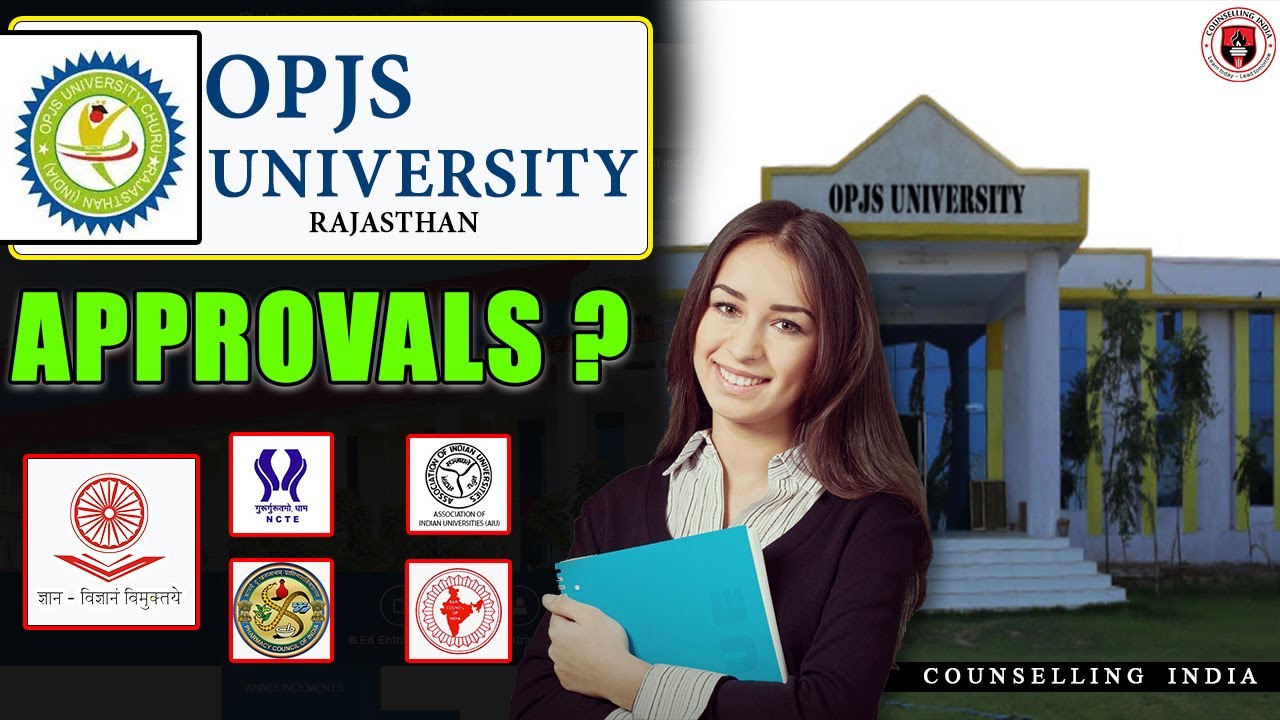 OPJS University, Rajasthan जानिए University के Approvals के बारे में! | Counselling India