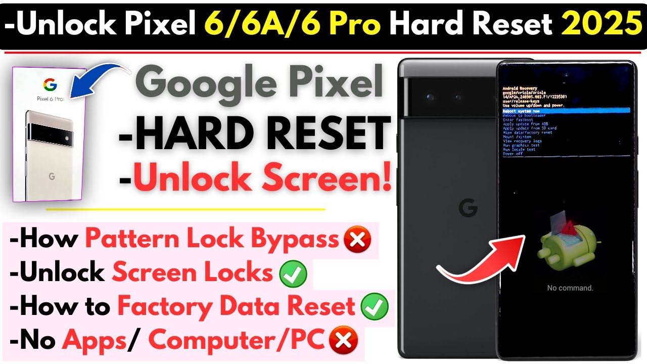 Unlock All Pixel 6/6A/ 6 Pro Hard Reset Screen Lock -Google Pixel Pattern Lock Bypass Without PC