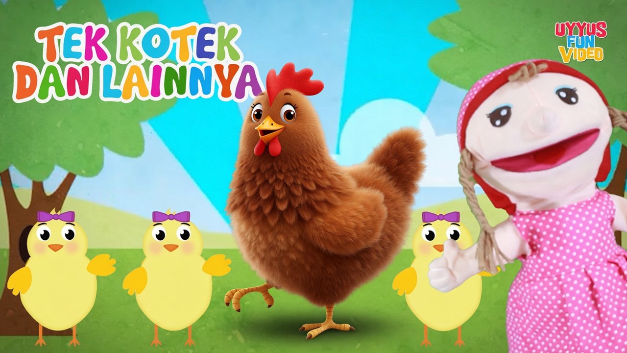 LAGU ANAK AYAM TEK KOTEK KOTEK DAN LAGU ANAK POPULER LAINNYA