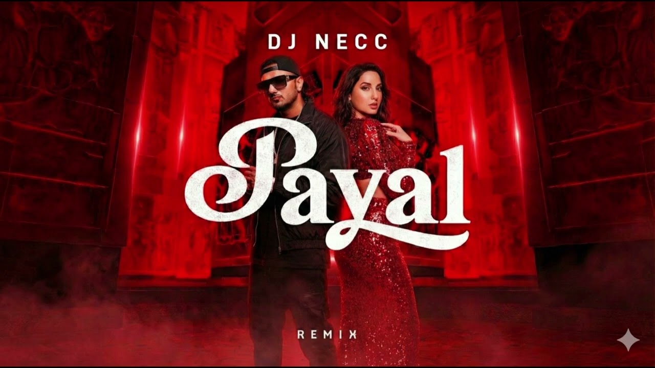 Yo Yo Honey Singh – Payal (Bolly Tech Remix) | DJ Necc